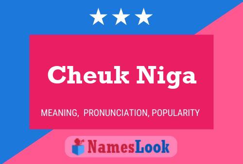 Cheuk Niga 名字海报