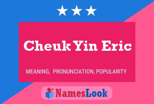 Cheuk Yin Eric 名字海报