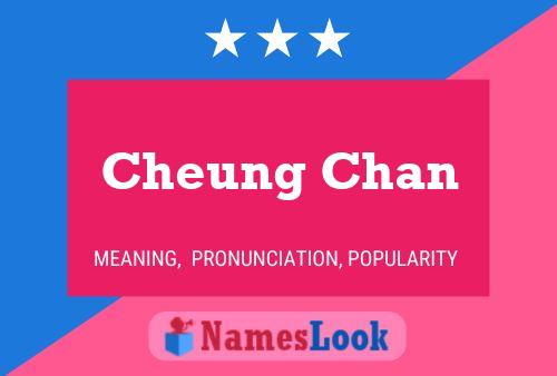 Cheung Chan 名字海报