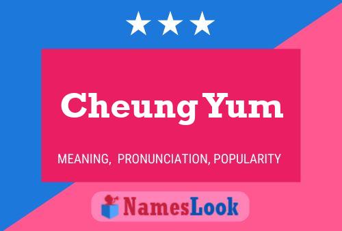 Cheung Yum 名字海报