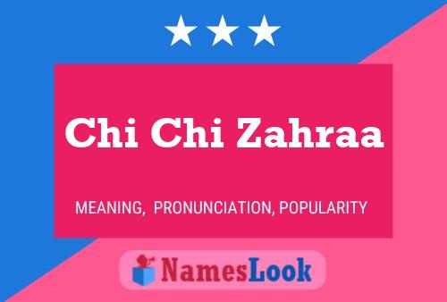 Chi Chi Zahraa 名字海报