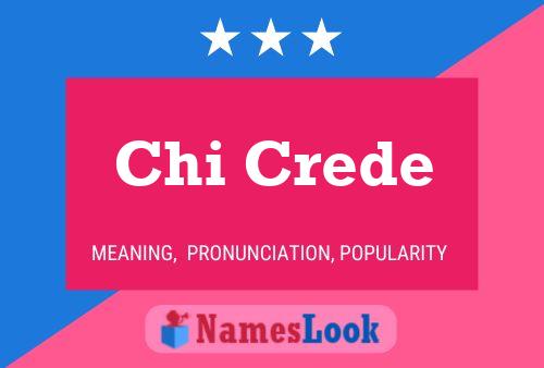 Chi Crede 名字海报