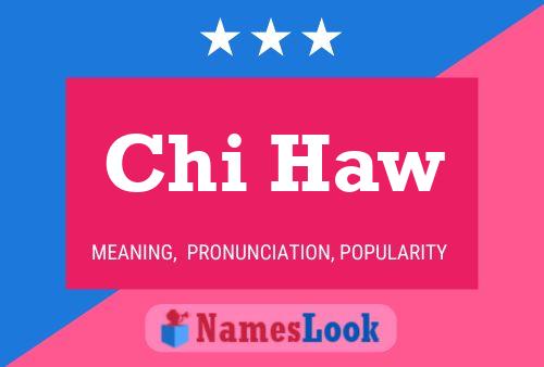 Chi Haw 名字海报