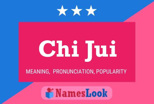 Chi Jui 名字海报