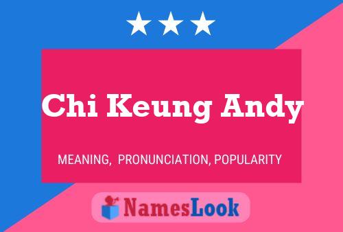 Chi Keung Andy 名字海报