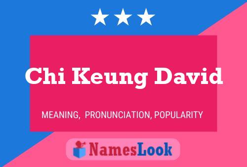 Chi Keung David 名字海报