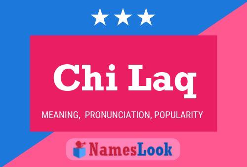 Chi Laq 名字海报