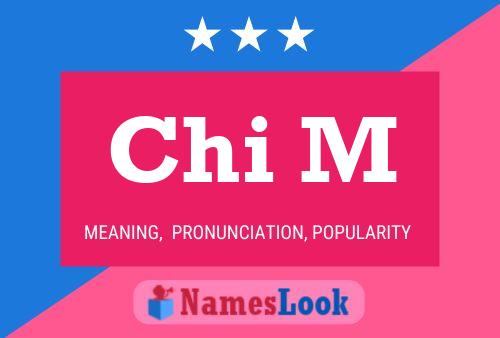 Chi M 名字海报