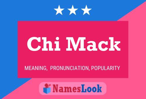 Chi Mack 名字海报