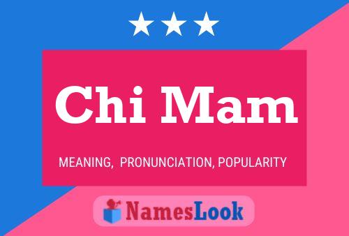 Chi Mam 名字海报