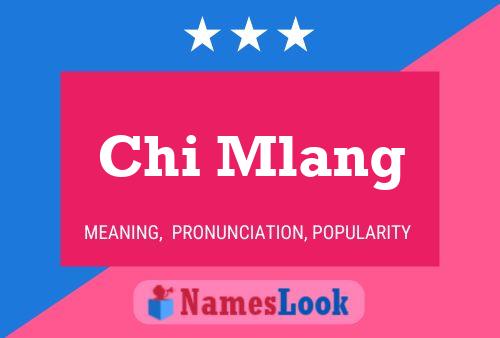 Chi Mlang 名字海报