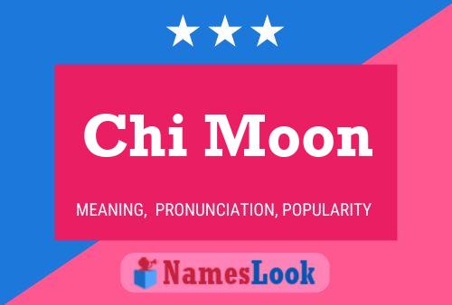 Chi Moon 名字海报