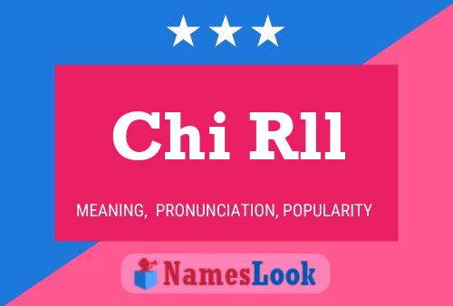 Chi Rll 名字海报