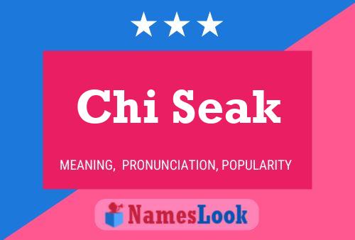 Chi Seak 名字海报