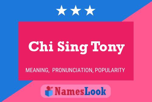 Chi Sing Tony 名字海报