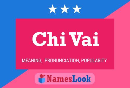 Chi Vai 名字海报