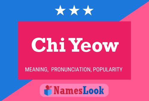 Chi Yeow 名字海报