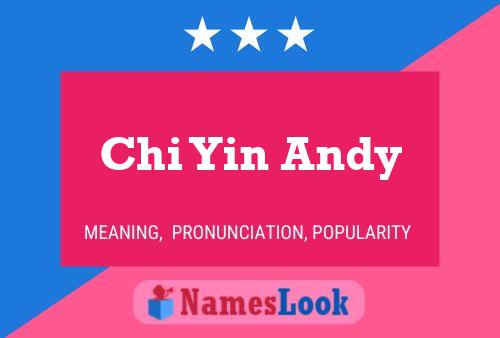 Chi Yin Andy 名字海报