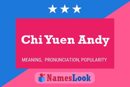 Chi Yuen Andy 名字海报