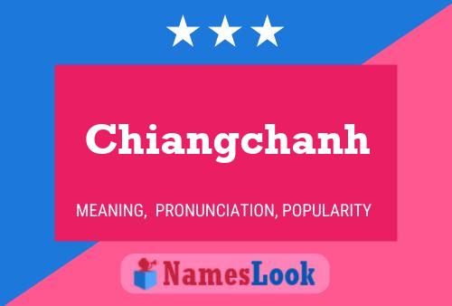 Chiangchanh 名字海报