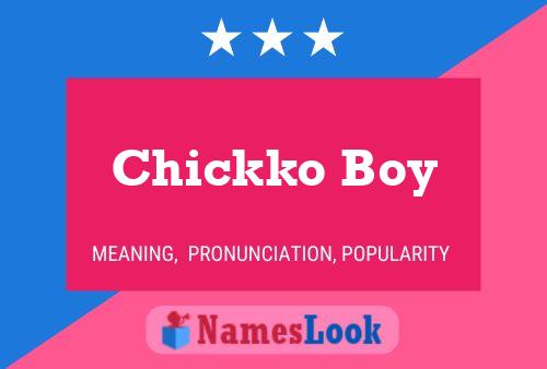 Chickko Boy 名字海报