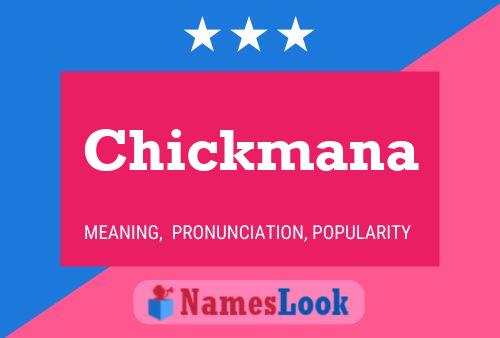 Chickmana 名字海报