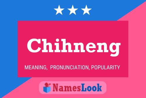 Chihneng 名字海报