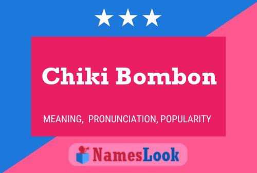 Chiki Bombon 名字海报