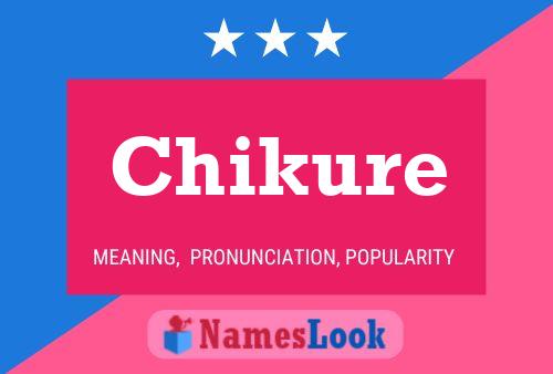 Chikure 名字海报