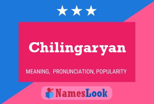 Chilingaryan 名字海报