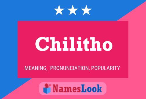 Chilitho 名字海报