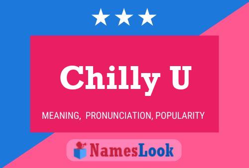 Chilly U 名字海报