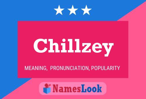 Chillzey 名字海报