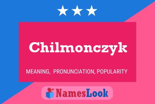 Chilmonczyk 名字海报