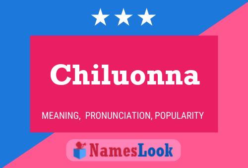 Chiluonna 名字海报