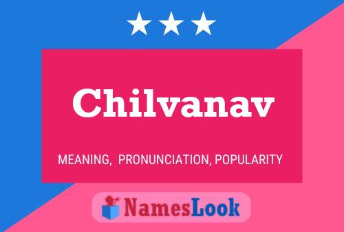 Chilvanav 名字海报