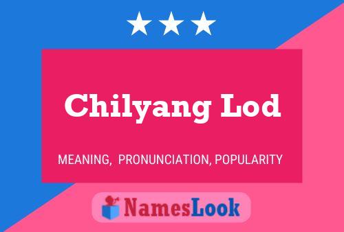 Chilyang Lod 名字海报