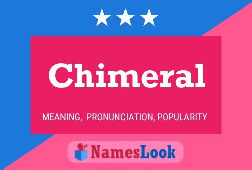 Chimeral 名字海报