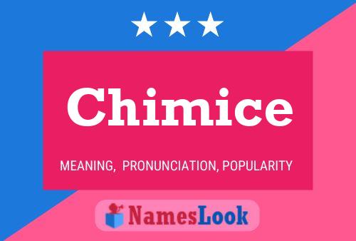 Chimice 名字海报