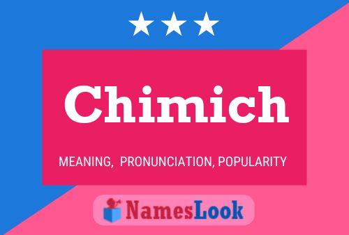 Chimich 名字海报