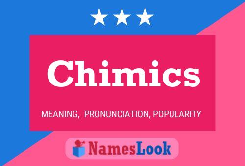 Chimics 名字海报