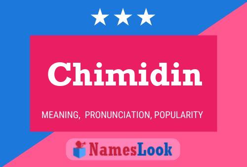 Chimidin 名字海报