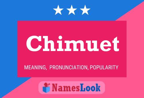 Chimuet 名字海报