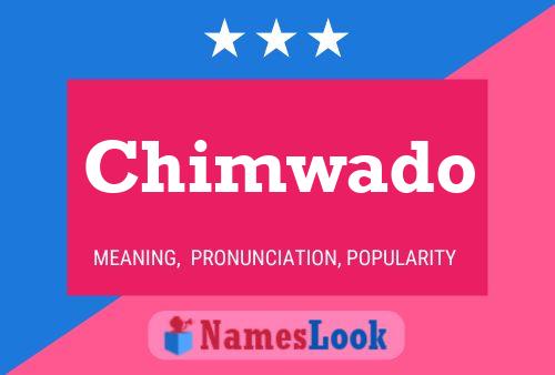 Chimwado 名字海报