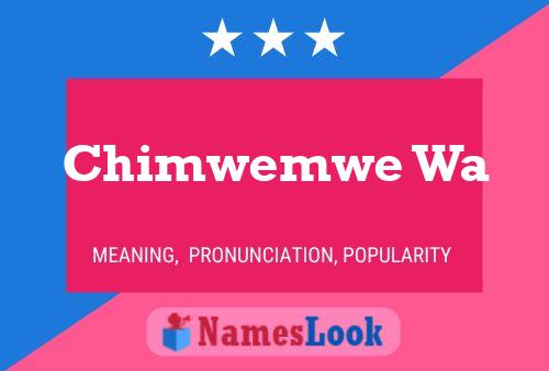 Chimwemwe Wa 名字海报