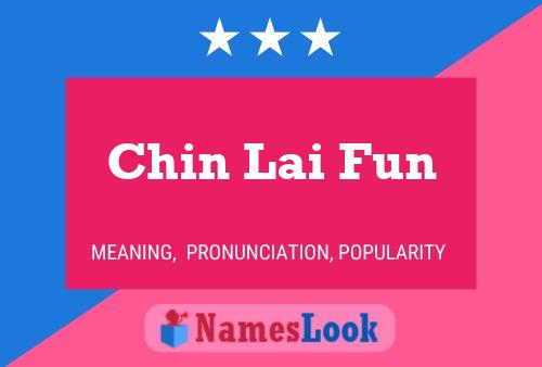 Chin Lai Fun 名字海报