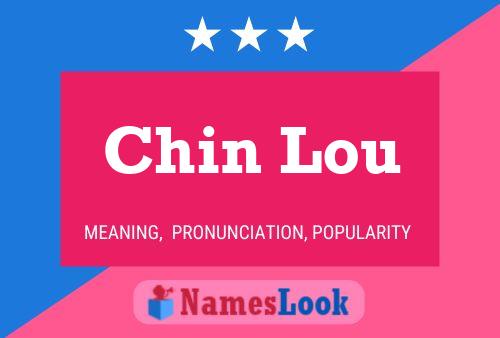 Chin Lou 名字海报