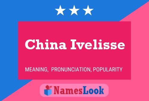 China Ivelisse 名字海报