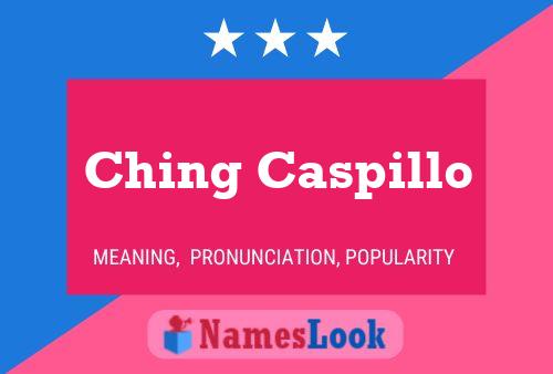 Ching Caspillo 名字海报