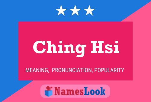 Ching Hsi 名字海报